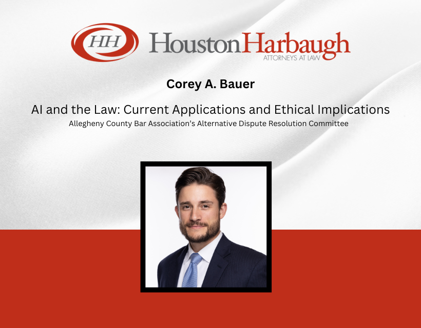 AI | Corey Bauer | Generative AI | litigation | Pittsburgh Attorney