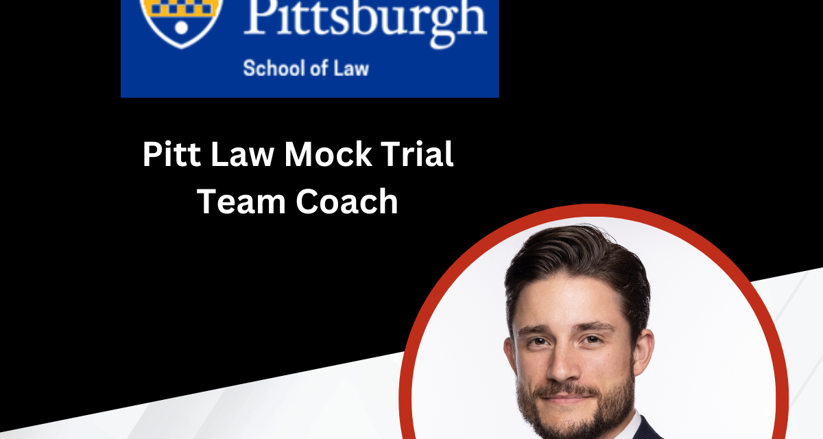 Pitt Law | Corey Bauer | Mock Trial | litigation | Pittsburgh Attorney